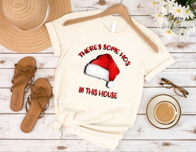 There's Some Ho's In This House T-Shirt, Funny Santa Claus Shirt, Christmas T-Shirt, Holiday Season T-Shirt, Merry And Bright Xmas Tee, G028