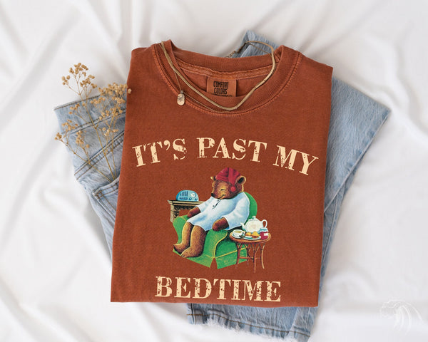 a shirt that says it&#39;s past my bedtime on it